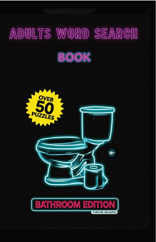 Adults Word Search Book: Bathroom Edition: Hilariously Rude Word Search Puzzles to Pass the Time | A Funny Bathroom Reader Gag Gift & Stocking Stuffer cover